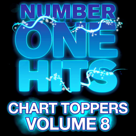 Number One Hits: Chart Toppers Vol. 8
