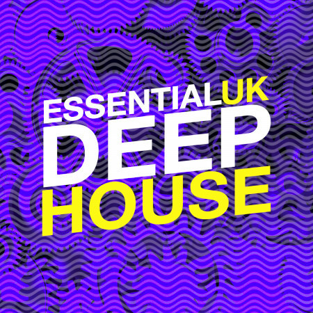 Essential Uk Deep House