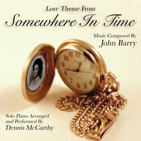 Somewhere In Time - Love Theme from the Motion Picture (John Barry)