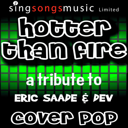 Hotter Than Fire (Tribute to Eric Saade & Dev)