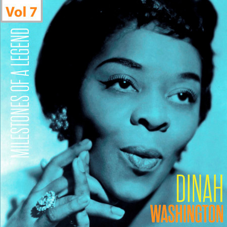Milestones of a Legend - Dinah Washington, Vol. 7