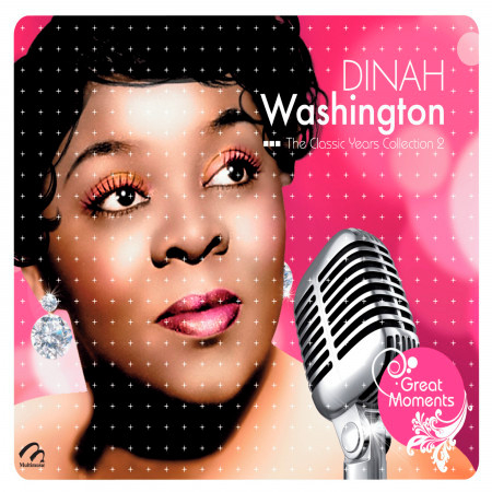 Dinah Washington the Classic Years Colección 2