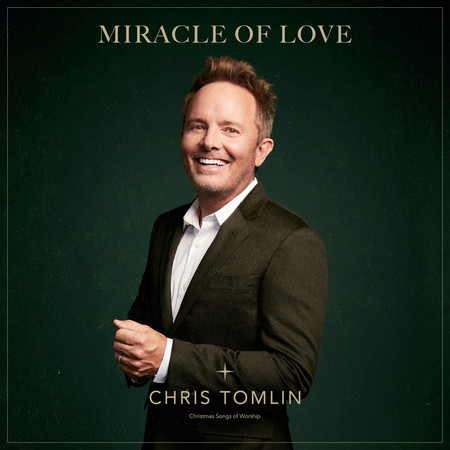 Miracle Of Love: Christmas Songs Of Worship