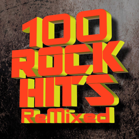 100 Rock Hits! ReMixed