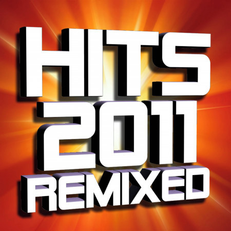 Hits 2011 Remixed