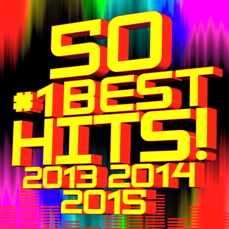 50 #1 Best Hits! 2013, 2014, 2015