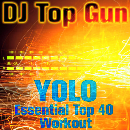Yolo: Essential Top 40 Workout