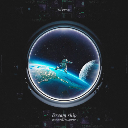 Dream ship (feat. Shurkn Pap & VILLSHANA)
