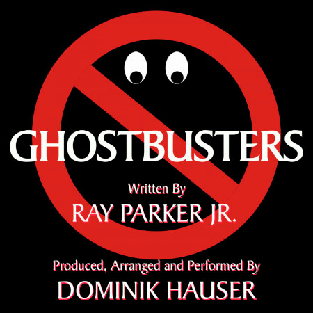 Ghostbusters - Title Song from the Motion Picture by Ray Parker Jr.