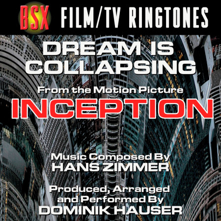 Inception - "Dream Is Collapsing" from the 2010 Motion Picture (Hans Zimmer)