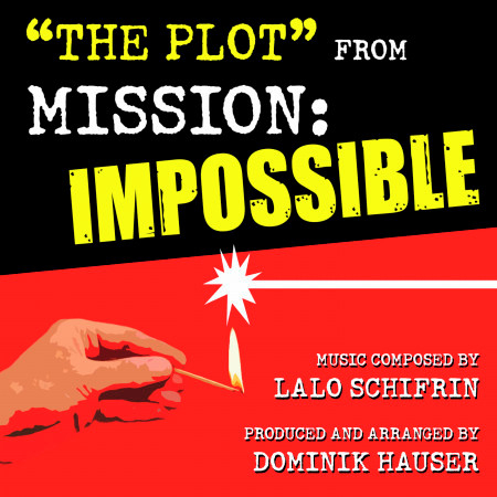 Mission: Impossible: The Plot (Lalo Schifrin)