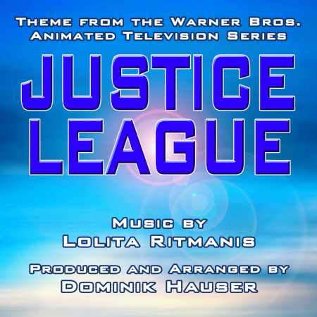 Justice League  - Theme from the Warner Bros. Animated Series