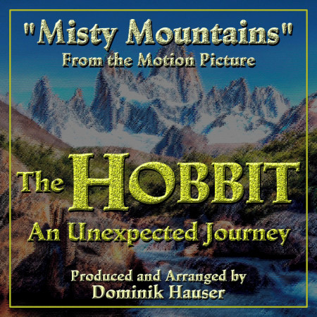 "Misty Mountains" (From "The Hobbit: An Unexpected Journey")