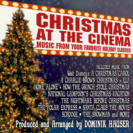 Christmas at the Cinema: Music from Your Favorite Holiday Classics