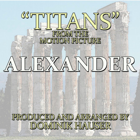 Titans (From "Alexander")