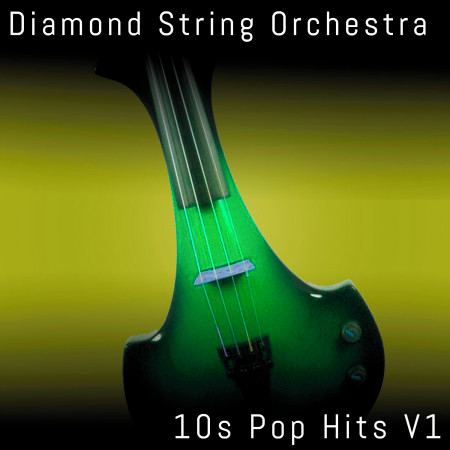10s Pop Hits, Vol. 1專輯 - Diamond String Orchestra undefined - LINE MUSIC