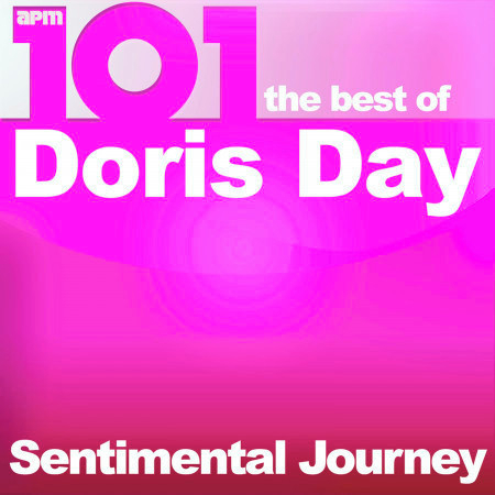 101 - Sentimental Journey - The Best of Doris Day