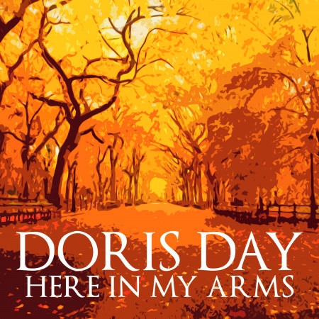 Doris Day - Here in My Arms