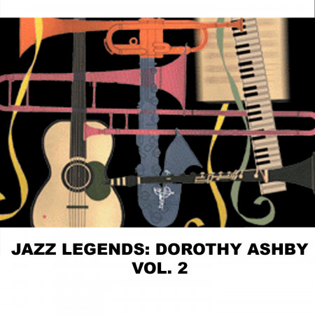 Jazz Legends: Dorothy Ashby, Vol. 2