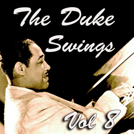 The Duke Swings Vol 8