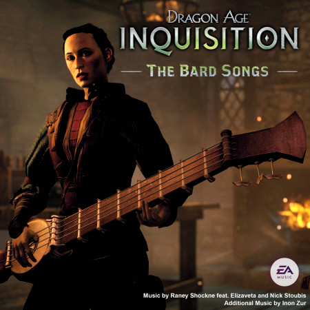 Dragon Age: Inquisition (The Bard Songs) [feat. Elizaveta & Nick Stoubis]