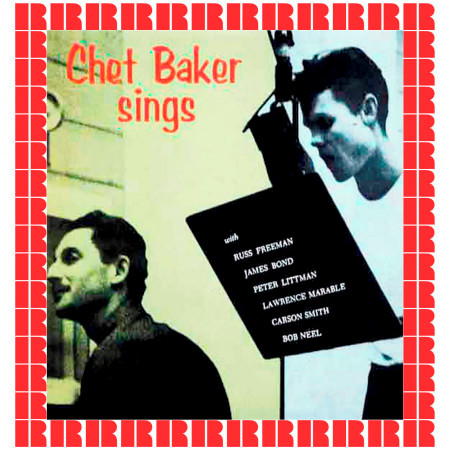 Chet Baker Sings (Hd Remastered Edition)