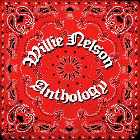 Willie Nelson Anthology