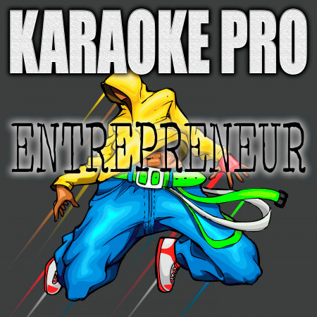 Entrepreneur (Originally Performed by Pharrell Williams and Jay Z) (Instrumental with FX)