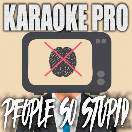 People So Stupid (Originally Performed by Tom MacDonald) (Instrumental)