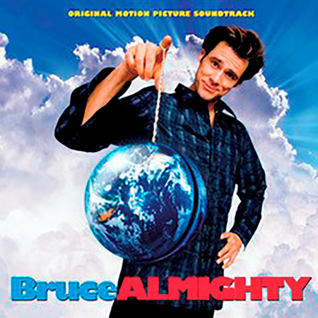 Bruce Almighty (Original Motion Picture Soundtrack)