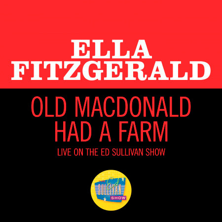 Old MacDonald Had A Farm (Live On The Ed Sullivan Show, November 29, 1964)