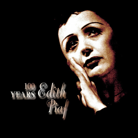 100 Years Edith Piaf