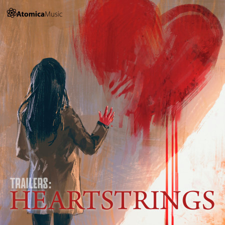Trailers: Heartstrings專輯 - Atomica Music undefined - LINE MUSIC