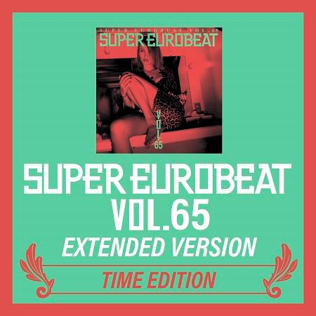 SUPER EUROBEAT VOL.65 EXTENDED VERSION TIME EDITION