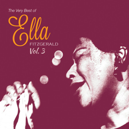 The Very Best of Ella Fiztgerald, Vol. 3