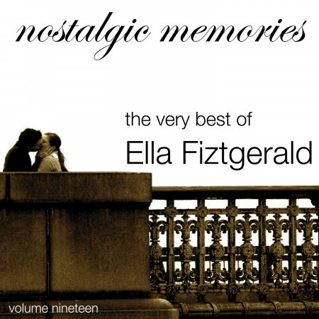 Nostalgic Memories-The Very Best of Ella Fitzgerald-Vol. 19