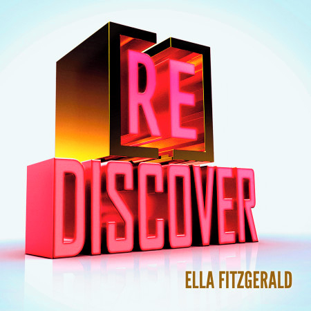 [RE]discover Ella Fitzgerald