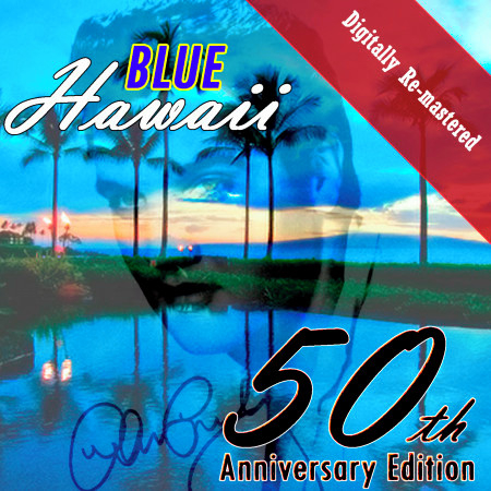 Blue Hawaii (50th Anniversary Remastered Edition) 專輯封面