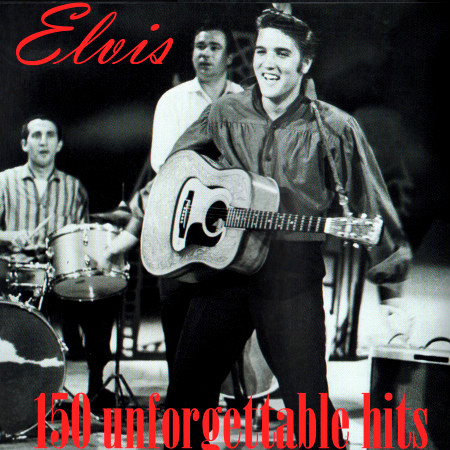 Elvis.150 Unforgettable Hits 專輯封面