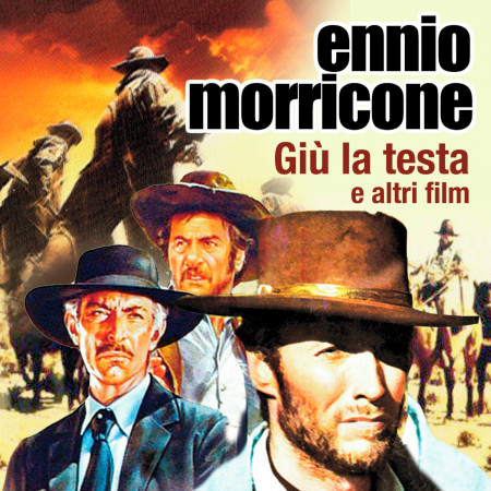 Ennio Morricone - Giù la testa e altri film