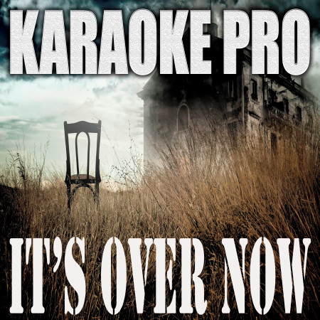 Over Now (Originally Performed by Calvin Harris and The Weeknd) (Karaoke)