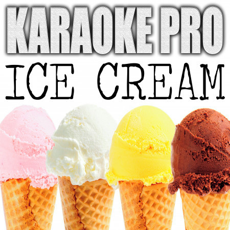 Ice Cream (Originally Performed by Blackpink and Selena Gomez) (Karaoke)