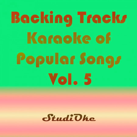 Backing Tracks, Karaoke Popular Songs, Vol. 5