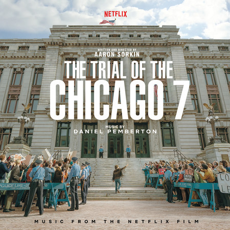 The Trial Of The Chicago 7 (Music From The Netflix Film) 專輯封面