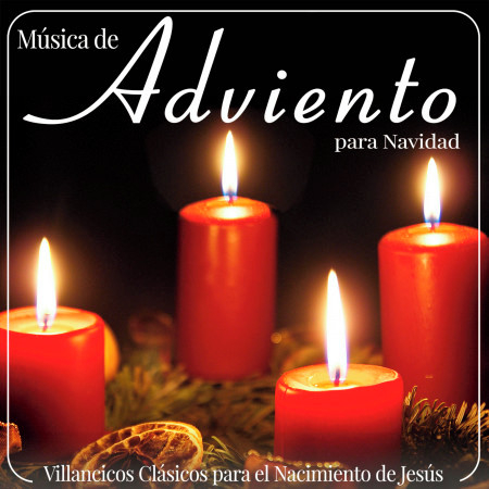 Música de Adviento para Navidad. Villancicos Clásicos para el Nacimiento de Jesús