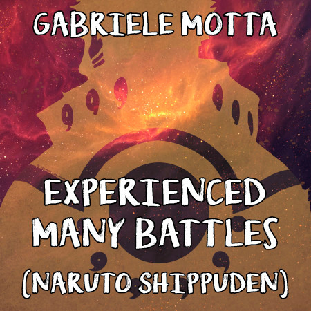 Experienced Many Battles (From "Naruto Shippuden")