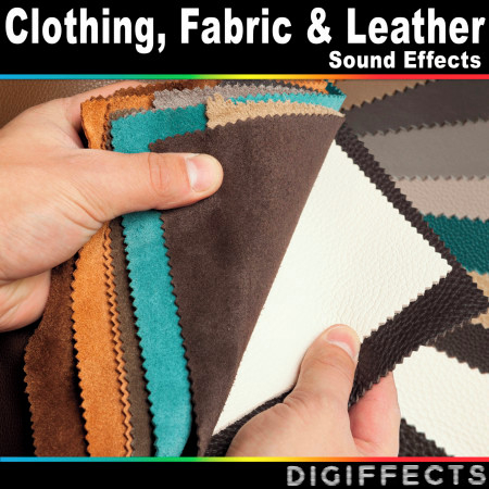 Clothing, Fabric, And Leather Sound Effects