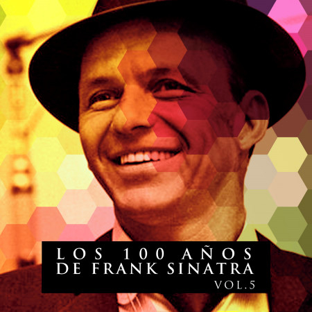 Los 100 Años De Frank Sinatra Vol. 5