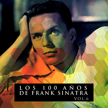 Los 100 Años De Frank Sinatra Vol. 6