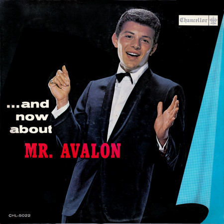 ... And Now About Mr. Avalon